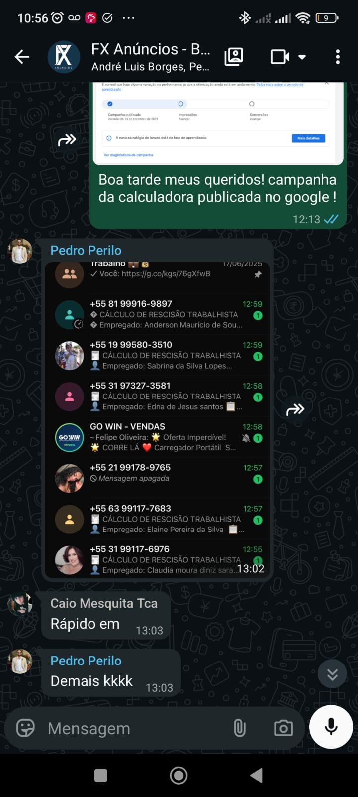 Feedback do cliente Pedro Perilo no WhatsApp reagindo aos resultados da campanha publicada no Google: 'Demais kkkk'